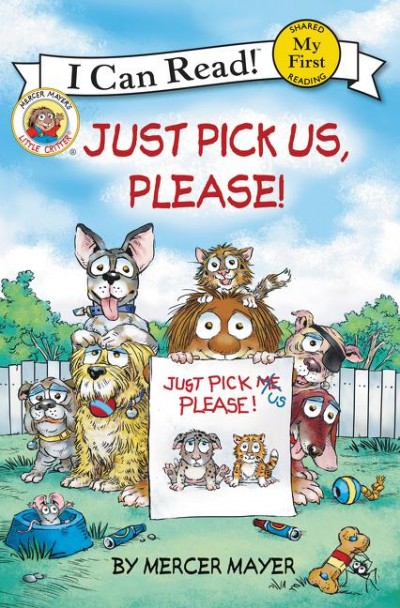 Little Critter: Just Pick Us, Please! - I Can Read Series